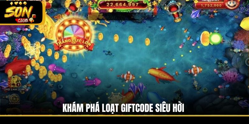 Khám phá loạt giftcode siêu hời