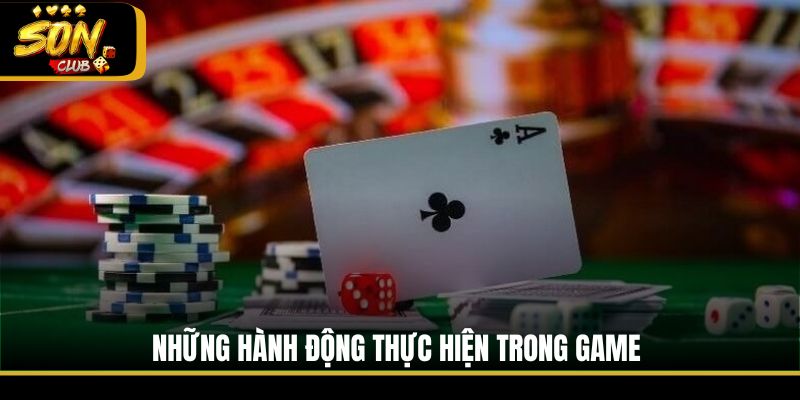 Những hành động thực hiện trong game