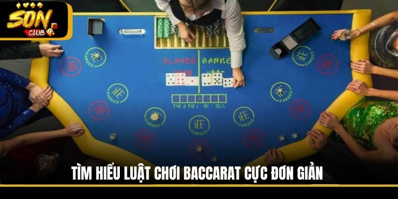 Tìm hiểu luật chơi Baccarat cực đơn giản
